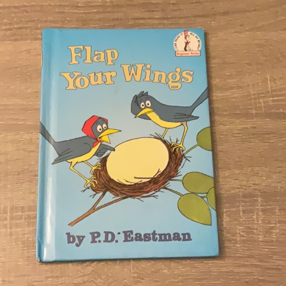 Flap your wings by: P.D Eastman